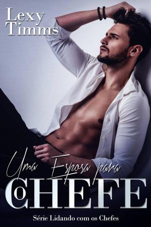 Cover of the book Uma Esposa para o Chefe by Claudio Ruggeri
