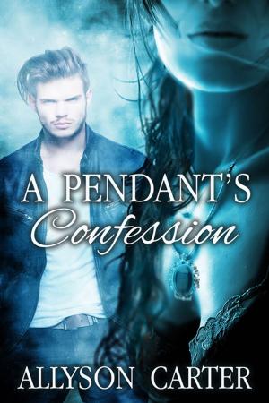 Cover of the book A Pendant's Confession by Misty  Simon
