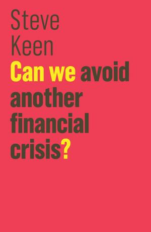 Cover of the book Can We Avoid Another Financial Crisis? by Gareth Thomas