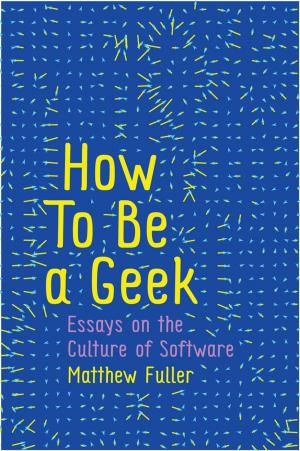 Cover of the book How To Be a Geek by 