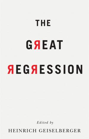 Cover of the book The Great Regression by Monty Duggal, Angus Cameron, Jack Toumba