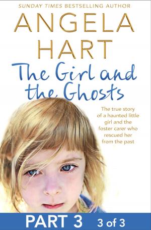 bigCover of the book The Girl and the Ghosts Part 3 of 3 by 