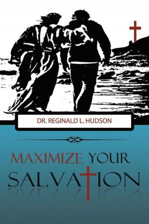 Cover of the book Maximize Your Salvation by Basha P. Jordan Jr. D.Min.