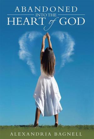 Cover of the book Abandoned into the Heart of God by Angelique Martin