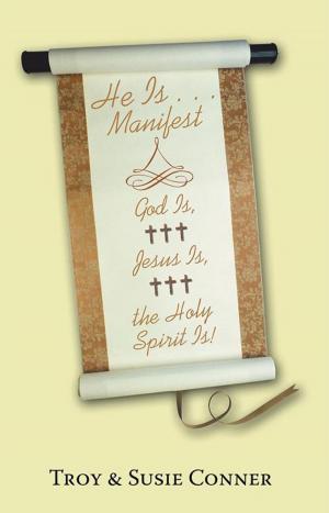 Cover of the book He Is . . . Manifest by Larry Hovee