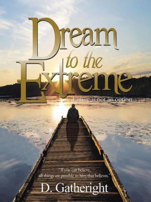 Cover of the book Dream to the Extreme by J. Matthew Nance