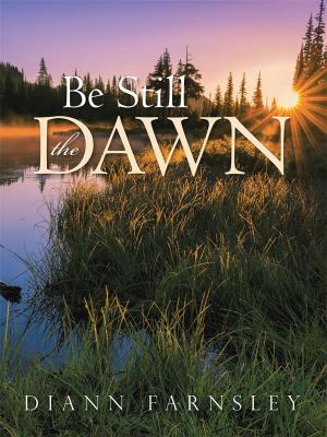 Cover of the book Be Still the Dawn by Treva Scott Thompson