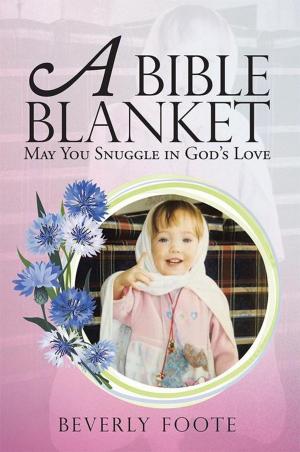 Cover of the book A Bible Blanket by Erica McNeal