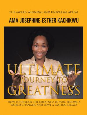 Cover of the book Ultimate Journey to Greatness by Sylva Portoian