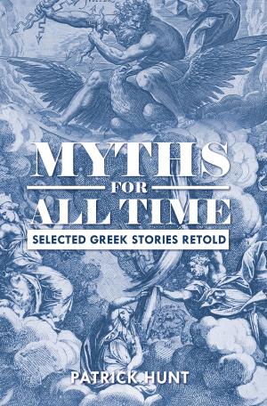 Cover of the book Myths For All Time by Daniel Beaver