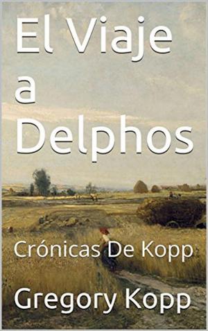 Cover of the book El Viaje a Delphos by Shelley Coriell