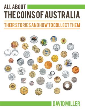 Cover of the book All About the Coins of Australia by Tom Edwards