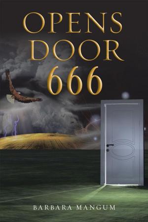 Cover of the book Opens Door 666 by Clement B.G. London Ed.D.