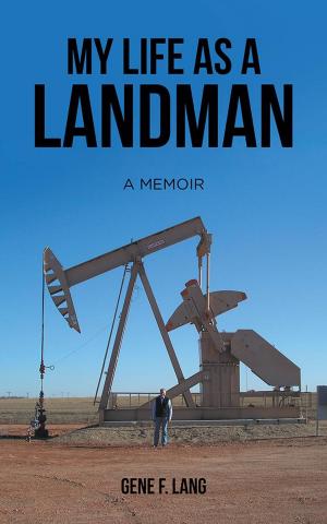 Cover of the book My Life as a Landman by Eddie Bopp