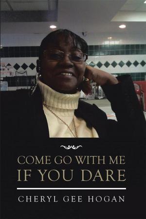 bigCover of the book Come Go with Me If You Dare by 