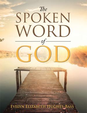 Cover of the book The Spoken Word of God by Vernon J. Davis Jr.