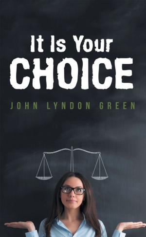 Cover of the book It Is Your Choice by Michael Espinal, Moisaque Blanc