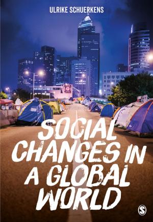 Cover of the book Social Changes in a Global World by Dr. Anna Leon-Guerrero, Dr. Chava Frankfort-Nachmias