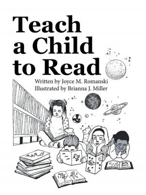 Cover of the book Teach a Child to Read by Bhuvana Mandalapu M.D.