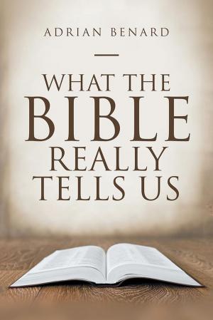 Cover of the book What the Bible Really Tells Us by Ray Rogers