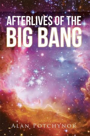 Cover of the book Afterlives of the Big Bang by Chris Starace