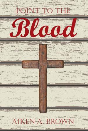 Cover of the book Point to the Blood by Anne Hart