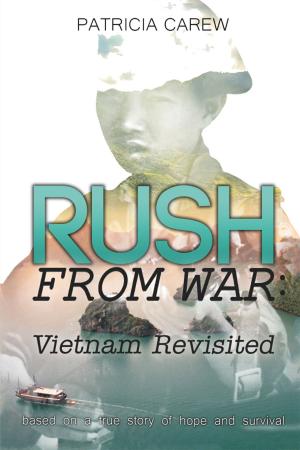 Cover of the book Rush from War: Vietnam Revisited by Michelle Mackenzie Felsenhardt