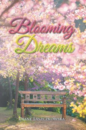 Cover of the book Blooming Dreams by Sharlene Leong