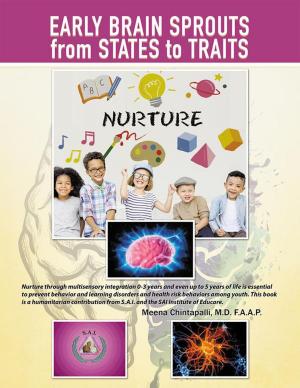 Cover of the book Early Brain Sprouts from States to Traits by Angelo Melendez