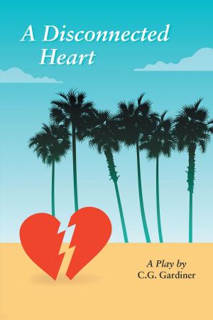 Cover of the book A Disconnected Heart by A. K. Rakhit Ph.D.