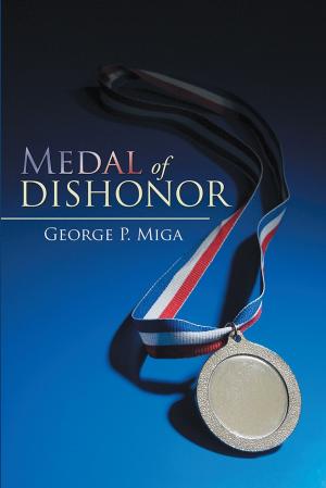Cover of the book Medal of Dishonor by Connie A. Miller, Sr.