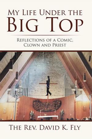 Cover of the book My Life Under the Big Top by Michelle De Cou