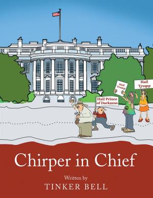 Cover of the book Chirper in Chief by Satin Maize