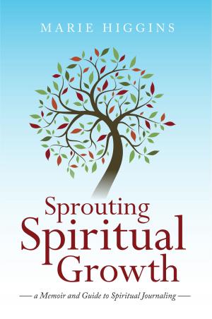 Cover of the book Sprouting Spiritual Growth by Usoro U. Usoro, ACMI