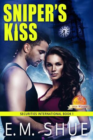 Cover of the book Sniper's Kiss: Securities International Book 1 by Kailee Reese Samuels