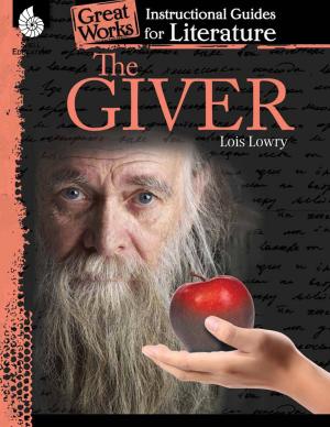 Book cover of The Giver: Instructional Guides for Literature