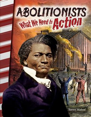 Cover of the book Abolitionists: What We Need Is Action by Sharon Coan