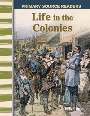 Cover of the book Life in the Colonies by Larson, Jeff