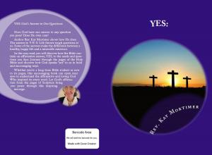 Cover of the book Yes: God's Answer to Our Questions (Revised Edition) by Phillip Kayser, Wilbur Pickering