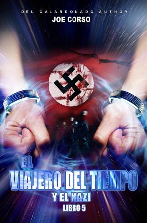 Cover of the book El viajero del tiempo y el nazi by Maria Roxana Muñoz