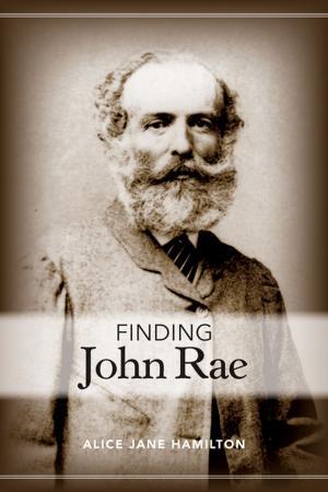 Cover of the book Finding John Rae by Tom Thurston