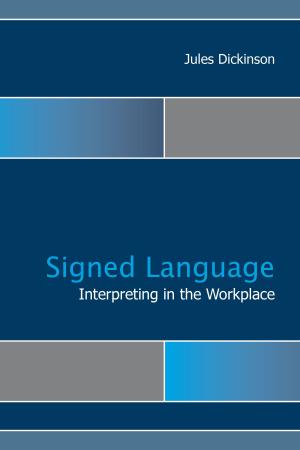 Cover of the book Signed Language Interpreting in the Workplace by Maria Wallisfurth
