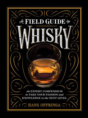 Cover of the book A Field Guide to Whisky by Andrea Linett