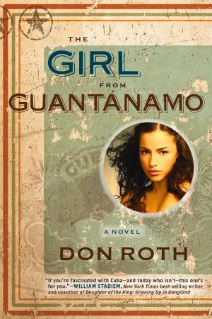 Cover of the book The Girl from Guantanamo by David Woodsfellow, Deborah Woodsfellow