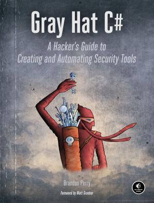 Cover of the book Gray Hat C# by C.V.Conner, Ph.D.