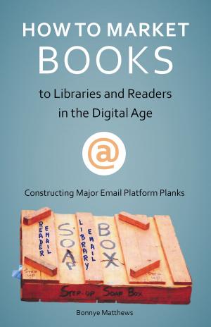 Cover of the book How to Market Your Book to Libraries by Zalman Davis