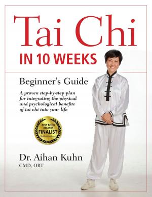 Cover of the book Tai Chi In 10 Weeks by Joseph Sturgeon, Feline Graphics
