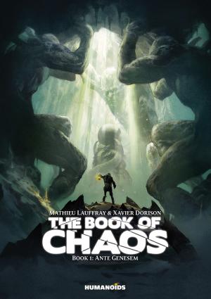 Cover of the book The Book of Chaos #1 : Ante Genesem by Yann, Edith