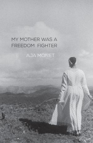 Cover of the book My Mother Was a Freedom Fighter by Alan Maass, Howard Zinn