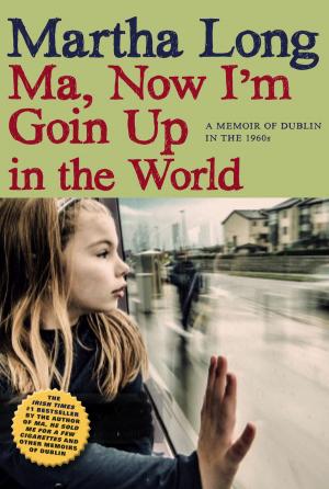 Cover of the book Ma, Now I'm Goin Up in the World by Ina May Gaskin